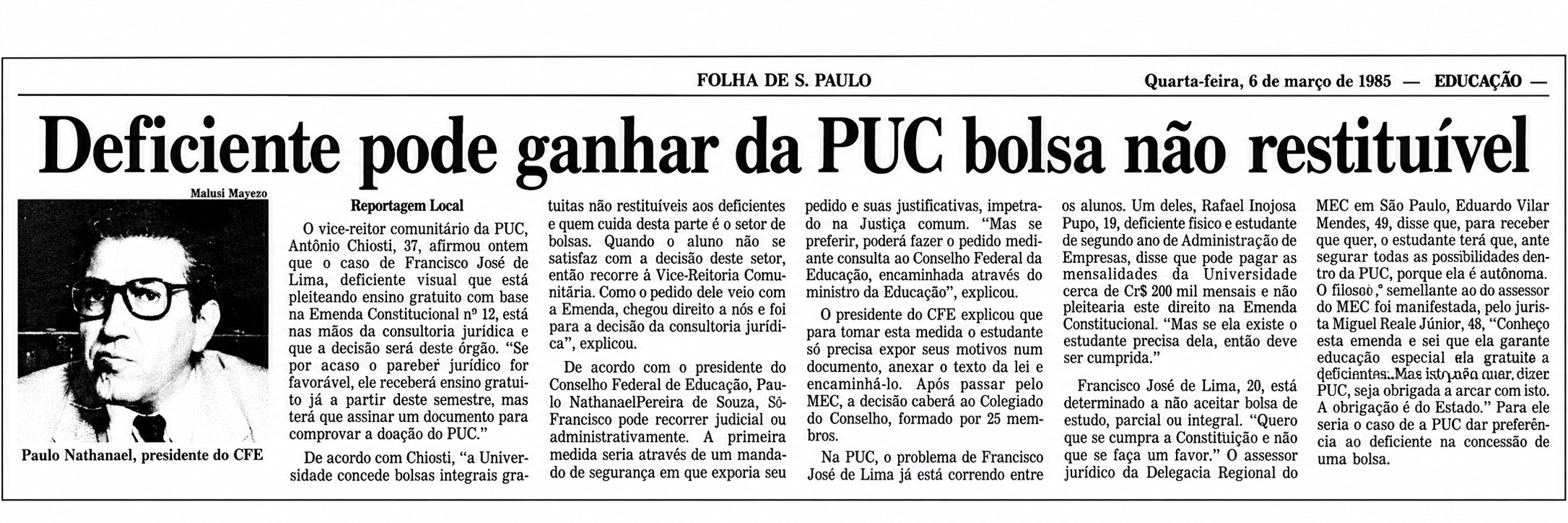 Recorte horizontal da Folha de S.Paulo de 6 de março de 1985, com a manchete “Deficiente pode ganhar da PUC bolsa não restituível”, retrato de Paulo Nathanael e seis colunas de texto.